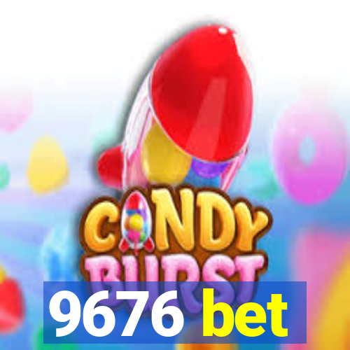 9676 bet